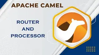 Apache Camel - Router and Processor | TECH BUZZ BLOGS