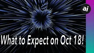 What To Expect At Apple's UNLEASHED October 18 Event! (And How To Watch!)