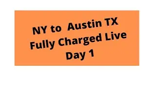 EV Road Trip - NY to Austin TX - Day 1