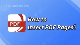 How to Insert PDF Pages? |#PDFReaderPro
