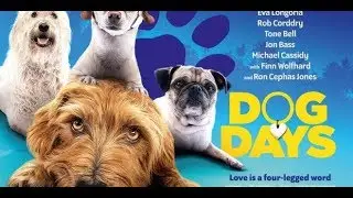 Dog Days 2018 Trailer