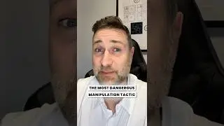 This is one of the most dangerous manipulation tactics...