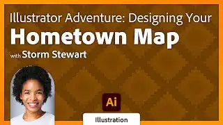 Adobe Illustrator Adventure: Designing Your Hometown Map with Storm Stewart