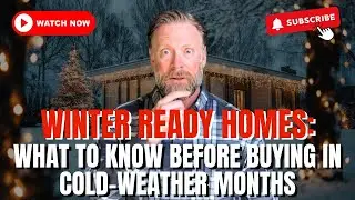 Winter-Ready Homes: What to Know Before Buying in Cold-Weather Months