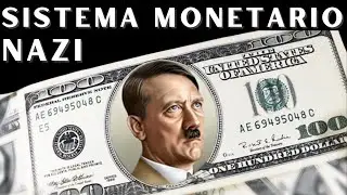 Sistema monetario Alemania Nazi: Made in America