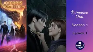 AVERRIS: THE RIFTBORN - Season 1 Episode 1 / Romance Club