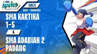 DBL DANCE | SMA KARTIKA 1-5 & SMA ADABIAH 2 PADANG