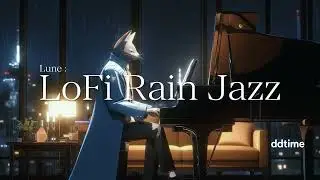 [Lune] Rainy Afternoon with Lofi Jazz Piano | 1 Hour of Soft Rain Mood