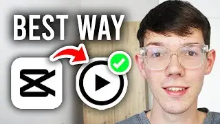 Best Way To Export High Quality Video From CapCut - Step By Step