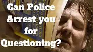Может ли полиция арестовать вас для допроса?