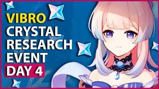Vibro Crystal Research Day 4 Event Fluid Principles Trial Characters f2p Gold Score Genshin Impact
