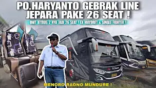 GEBRAK 26 SEAT DI LINE JEPARA ! PO.HARYANTO MULAI PERBAIKI PELAYANAN ! JETBUS 2NYA DI SULAP JADI SE