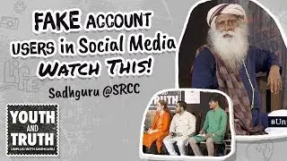 Fake Account Users In Social Media &ndash; Watch This! #UnplugWithSadhguru
