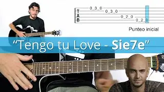 Tengo tu Love Acordes en Guitarra - Como tocar SIE7E - Tengo Tu Love
