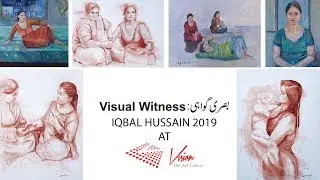 Visual Witness by Iqbal Hussain at Vision Art Gallery Karachi