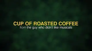 Cup of Roasted Coffee Backing Track #TheGuyWhoDidntLikeMusicals
