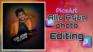 Allu arjun photo editing in PicsArt|Simple editing and stylish 
