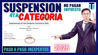 🟢Como hacer mi suspensión de cuarta categoría 2025 | Paso a paso y con ejemplos SUNAT