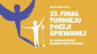 Koncerty konkursowe 33. Finału Turnieju Poezji