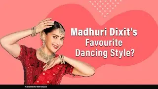 Madhuri Dixit REVEALS Her Favourite Dance Style | Vidya Balan's Views On 'Bollywood Dance'