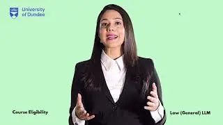 Law (General) LLM - Course Eligibility - University of Dundee, Scotland (UK)