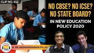 No CBSE? No ICSE? No State Board? In NEP 2020 ft. Radhakrishnan Pillai | TheRanveerShow Clips