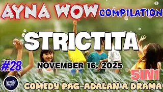 STRICTITA | AYNA WOW 5IN1 #28 | BEST ILOCANO COMEDY DRAMA - NOVEMBER 16, 2025 #ketdintalks