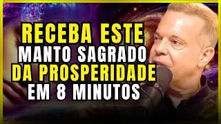 Receba Este Manto de Prosperidade por 8 Minutos e Quebre o Bloqueio Financeiro | Joe Dispenza