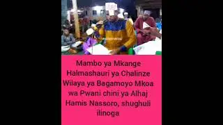 Maulidi Mkange chini ya Alhaj Hamis Nassoro ilinoga