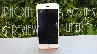iPhone 6 Review! | 6 Months Later