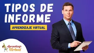 Tipos de Informe | Aprendiza Virtual