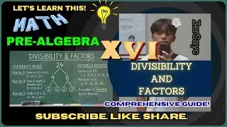 PRE-ALGEBRA I DIVISIBILITY AND FACTORS