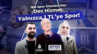 İBB Spor İstanbul'dan Dev Hizmet: Yalnızca 1 TL&rsquo;ye Spor!