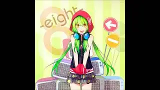 8 -eight- (Long Ver.) / Tom-H@ck feat.Nadia