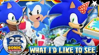 25-я годовщина Sonic &mdash; что бы я хотел увидеть