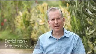 Daniel Irizarry - Missionary to Cuba