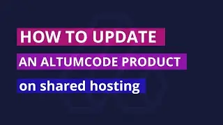 How to update an AltumCode product on a shared web hosting - cPanel