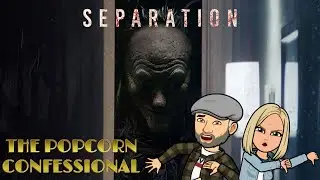 Separation - Movie Review * The Popcorn Confessional on nERD bOX