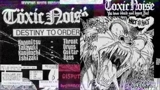 TOXIC NOISE 