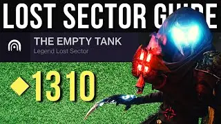 The Empty Tank: Easy Solo Legend Lost Sector Guide for Titan (1310) / Destiny 2