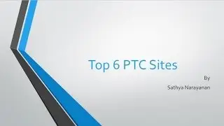 Top 6 PTC Sites- no fake i'm earning every day see description