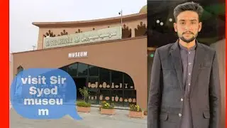 How to my vlog😍visit Sir Syed museum😘