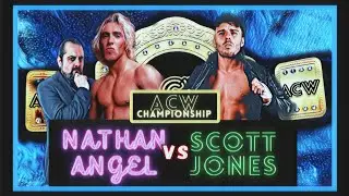 ACW Title Scott Jones Vs Nathan Angel w/ Adam Wessex