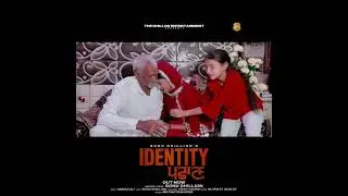 IDENTITY | SONU DHILLON #newsong