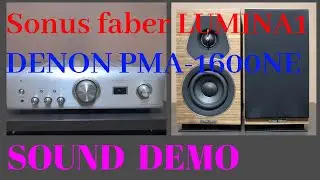 Sonus faber LUMINA1 + DENON PMA-1600NE  + LUXMAN DA-06