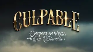 Cornelio Vega y Su Dinastía - Culpable