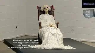 Mechanik+Menschlichkeit Eva Aeppli+Jean Tinguely LehmbruckMuseum 46. Duisburger Akzente Eindr&uuml;cke 12