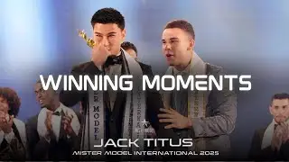 WINNING MOMENT JACK TITUS (แจ็ค ไททัส) - MISTER MODEL INTERNATIONAL 2025