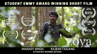 Zoya | Short Film by Sahirr Sethhi | Drama | Wildlife | Rajesh Tailang, Manjot Singh, Geeta Agarwal