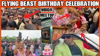 @FlyingBeast320 Birthday Celebration & Meetup in Noida | Meetup Gone Wrong ❌ Gaurav Taneja RituRathee
